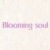 BloomingSoul